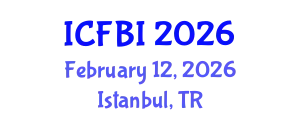 International Conference on Finance, Banking and Insurance (ICFBI) February 12, 2026 - Istanbul, Turkey