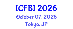 International Conference on Finance, Banking and Insurance (ICFBI) October 07, 2026 - Tokyo, Japan