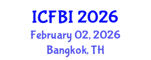 International Conference on Finance, Banking and Insurance (ICFBI) February 02, 2026 - Bangkok, Thailand