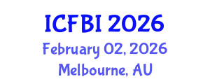 International Conference on Finance, Banking and Insurance (ICFBI) February 02, 2026 - Melbourne, Australia