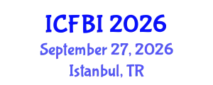 International Conference on Finance, Banking and Insurance (ICFBI) September 27, 2026 - Istanbul, Turkey