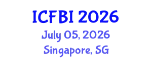 International Conference on Finance, Banking and Insurance (ICFBI) July 05, 2026 - Singapore, Singapore