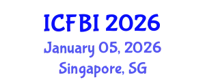 International Conference on Finance, Banking and Insurance (ICFBI) January 05, 2026 - Singapore, Singapore