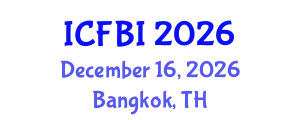 International Conference on Finance, Banking and Insurance (ICFBI) December 16, 2026 - Bangkok, Thailand