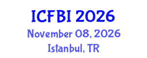International Conference on Finance, Banking and Insurance (ICFBI) November 08, 2026 - Istanbul, Turkey