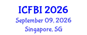 International Conference on Finance, Banking and Insurance (ICFBI) September 09, 2026 - Singapore, Singapore