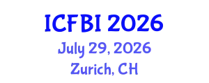 International Conference on Finance, Banking and Insurance (ICFBI) July 29, 2026 - Zurich, Switzerland
