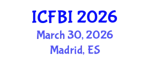 International Conference on Finance, Banking and Insurance (ICFBI) March 30, 2026 - Madrid, Spain