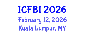 International Conference on Finance, Banking and Insurance (ICFBI) February 12, 2026 - Kuala Lumpur, Malaysia