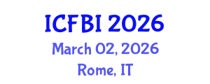 International Conference on Finance, Banking and Insurance (ICFBI) March 02, 2026 - Rome, Italy