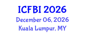 International Conference on Finance, Banking and Insurance (ICFBI) December 06, 2026 - Kuala Lumpur, Malaysia