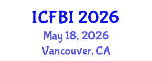 International Conference on Finance, Banking and Insurance (ICFBI) May 18, 2026 - Vancouver, Canada