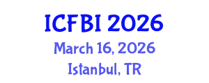 International Conference on Finance, Banking and Insurance (ICFBI) March 16, 2026 - Istanbul, Turkey