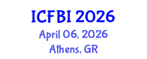 International Conference on Finance, Banking and Insurance (ICFBI) April 06, 2026 - Athens, Greece