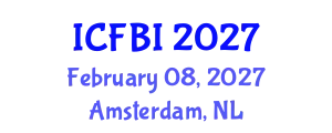 International Conference on Finance, Banking and Insurance (ICFBI) February 08, 2027 - Amsterdam, Netherlands