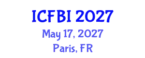 International Conference on Finance, Banking and Insurance (ICFBI) May 17, 2027 - Paris, France
