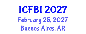 International Conference on Finance, Banking and Insurance (ICFBI) February 25, 2027 - Buenos Aires, Argentina