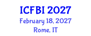 International Conference on Finance, Banking and Insurance (ICFBI) February 18, 2027 - Rome, Italy