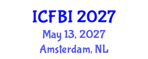 International Conference on Finance, Banking and Insurance (ICFBI) May 13, 2027 - Amsterdam, Netherlands