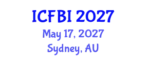 International Conference on Finance, Banking and Insurance (ICFBI) May 17, 2027 - Sydney, Australia