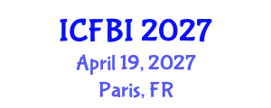 International Conference on Finance, Banking and Insurance (ICFBI) April 19, 2027 - Paris, France