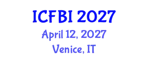 International Conference on Finance, Banking and Insurance (ICFBI) April 12, 2027 - Venice, Italy