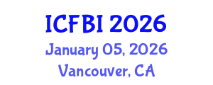 International Conference on Finance, Banking and Insurance (ICFBI) January 05, 2026 - Vancouver, Canada