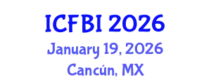 International Conference on Finance, Banking and Insurance (ICFBI) January 19, 2026 - Cancún, Mexico