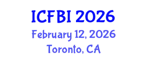 International Conference on Finance, Banking and Insurance (ICFBI) February 12, 2026 - Toronto, Canada
