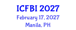 International Conference on Finance, Banking and Insurance (ICFBI) February 17, 2027 - Manila, Philippines