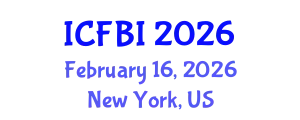 International Conference on Finance, Banking and Insurance (ICFBI) February 16, 2026 - New York, United States