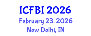 International Conference on Finance, Banking and Insurance (ICFBI) February 23, 2026 - New Delhi, India