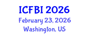 International Conference on Finance, Banking and Insurance (ICFBI) February 23, 2026 - Washington, United States