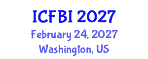 International Conference on Finance, Banking and Insurance (ICFBI) February 24, 2027 - Washington, United States