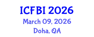 International Conference on Finance, Banking and Insurance (ICFBI) March 09, 2026 - Doha, Qatar