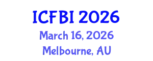 International Conference on Finance, Banking and Insurance (ICFBI) March 16, 2026 - Melbourne, Australia