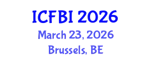 International Conference on Finance, Banking and Insurance (ICFBI) March 23, 2026 - Brussels, Belgium