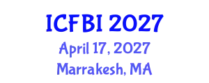 International Conference on Finance, Banking and Insurance (ICFBI) April 17, 2027 - Marrakesh, Morocco