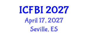 International Conference on Finance, Banking and Insurance (ICFBI) April 17, 2027 - Seville, Spain
