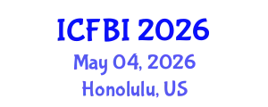 International Conference on Finance, Banking and Insurance (ICFBI) May 04, 2026 - Honolulu, United States