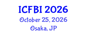 International Conference on Finance, Banking and Insurance (ICFBI) October 25, 2026 - Osaka, Japan