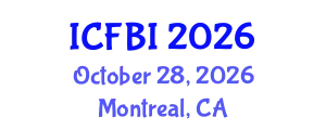 International Conference on Finance, Banking and Insurance (ICFBI) October 28, 2026 - Montreal, Canada