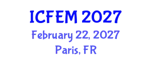International Conference on Financial and Economic Management (ICFEM) February 22, 2027 - Paris, France