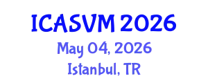 International Conference on Animal Science and Veterinary Medicine (ICASVM) May 04, 2026 - Istanbul, Turkey