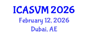 International Conference on Animal Science and Veterinary Medicine (ICASVM) February 12, 2026 - Dubai, United Arab Emirates