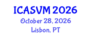 International Conference on Animal Science and Veterinary Medicine (ICASVM) October 28, 2026 - Lisbon, Portugal