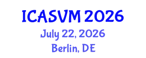 International Conference on Animal Science and Veterinary Medicine (ICASVM) July 22, 2026 - Berlin, Germany