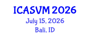 International Conference on Animal Science and Veterinary Medicine (ICASVM) July 15, 2026 - Bali, Indonesia