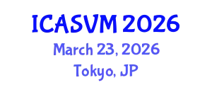 International Conference on Animal Science and Veterinary Medicine (ICASVM) March 23, 2026 - Tokyo, Japan