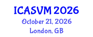 International Conference on Animal Science and Veterinary Medicine (ICASVM) October 21, 2026 - London, United Kingdom